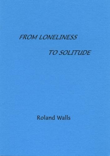 Imagen de archivo de From Loneliness to Solitude (Fairacres Publications) a la venta por Eighth Day Books, LLC