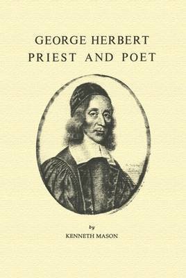 Beispielbild fr George Herbert, Priest and Poet (Fairacres Publication) zum Verkauf von Anybook.com