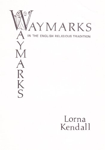 Beispielbild fr Waymarks in the English Religious Tradition (Fairacres Publication) zum Verkauf von Anybook.com