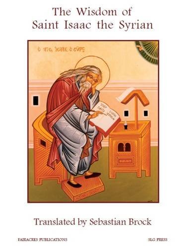 Stock image for The Wisdom of Saint Isaac the Syrian (Fairacres Publication) for sale by GF Books, Inc.