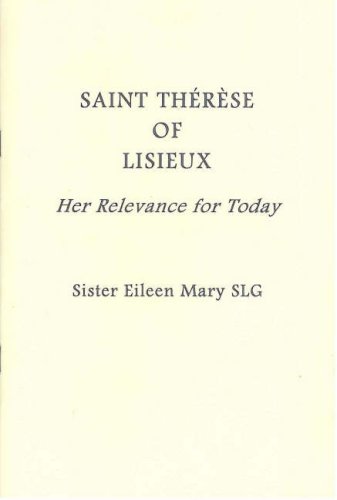 Stock image for Saint Therese of Lisieux: Her Relevance for Today (Fairacres Publications) for sale by Tall Stories BA