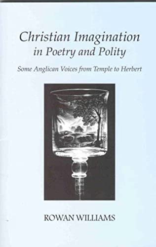Christian Imagination in Poetry and Polity. Some Anglican Voices from Temple to Herbert.
