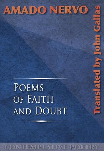 Stock image for Amado Nervo: Poems of Faith and Doubt for sale by Blackwell's