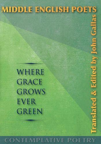 Stock image for Middle English Poet: Where Grace Grows Ever Green for sale by Blackwell's