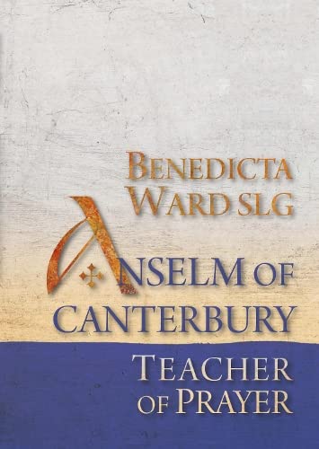 Imagen de archivo de Anselm of Canterbury, Teacher of Prayer a la venta por Blackwell's