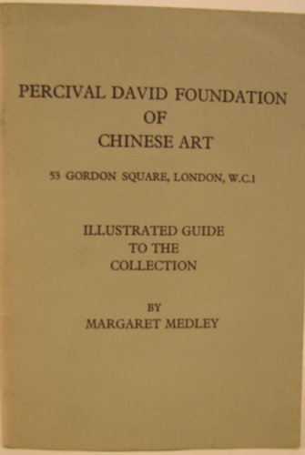 Imagen de archivo de Percival David Foundation of Chinese Art: Illustrated Guide to the Collection a la venta por austin books and more