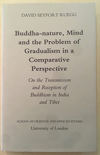 9780728601529: Buddha Nature Mind and the Problem of Gradualism in a Comparative Perspective: On the Transmission and Reception of Buddhism in India and Tibet