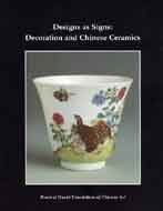 Stock image for Designs as signs: Decoration and Chinese ceramics for sale by Joseph Burridge Books