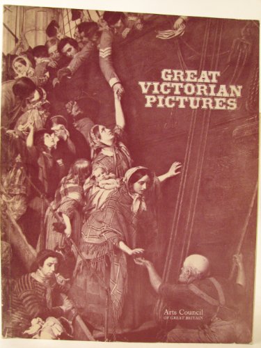 Imagen de archivo de Great Victorian pictures their paths to fame : [catalogue of] an Arts Council [travelling] exhibition a la venta por WorldofBooks