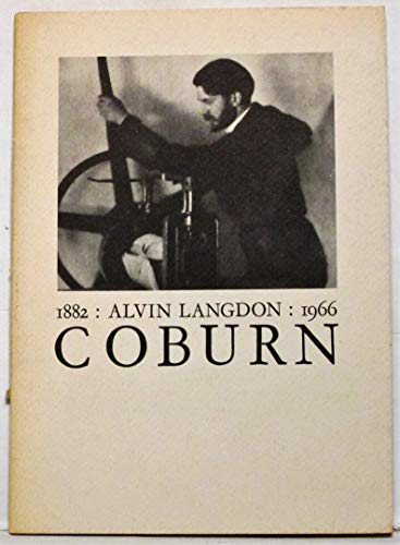 Beispielbild fr Alvin Langdon Coburn, 1882-1966: An exhibition of photographs from the International Museum of Photography, George Eastman House, Rochester, New York [organized by the] Arts Council of Great Britain zum Verkauf von G. & J. CHESTERS