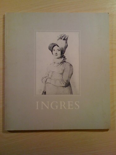 Beispielbild fr Ingres : Drawings from the Muse Ingres at Montauban and Other Collections zum Verkauf von Better World Books