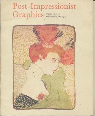Beispielbild fr Post-Impressionist Graphics : Original Prints by French Artists: 1880-1903 zum Verkauf von Better World Books Ltd