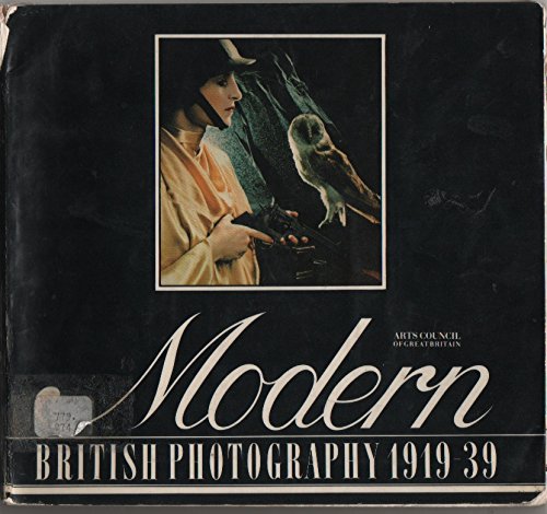 Beispielbild fr Modern British Photography, 1919-1939 zum Verkauf von Better World Books