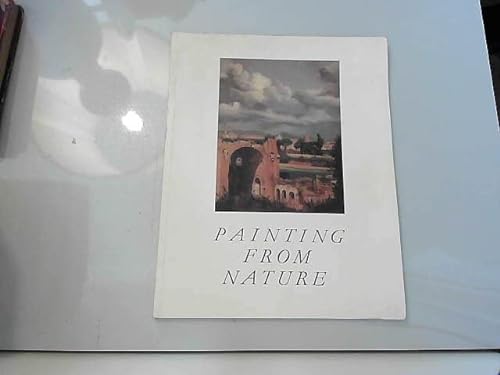 Imagen de archivo de Painting from Nature: The Tradition of Open-Air Oil Sketching from the 17th to 19th Centuries a la venta por Anybook.com