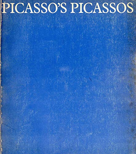 Beispielbild fr Picasso's Picassos : An Exhibition from the Muse Picasso, Paris, Hayward Gallery, London 17 July-11 October 1981 zum Verkauf von Better World Books Ltd