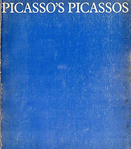 Imagen de archivo de Picasso's Picassos, An Exhibition from the Musee Picasso, Paris a la venta por ANARTIST
