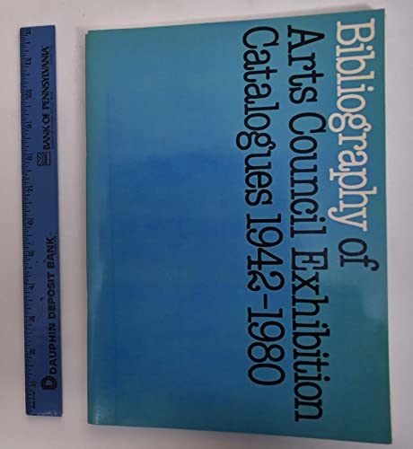 Beispielbild fr Bibliography of Arts Council Exhibition Catalogues 1942-1980 zum Verkauf von ANARTIST