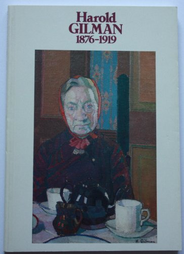 Beispielbild fr Harold Gilman 1876-1919 zum Verkauf von Better World Books