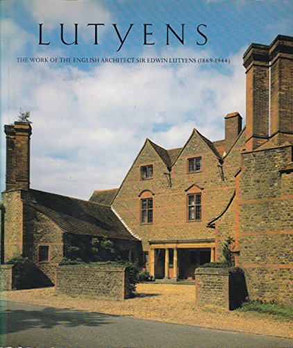 LUTYENS the Work of the English Architect Sir Edwin Lutyens (1869-1944)