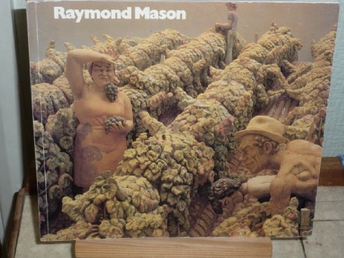 Stock image for Raymond Mason: Coloured Sculptures, Bronzes, and Drawings, 1952-1982 Serpentine Gallery, London, 27 November 1982 to 9 January 1983, Museum of Modern Art, Oxford, 6 February to 27 March 1983 for sale by Shadow Books