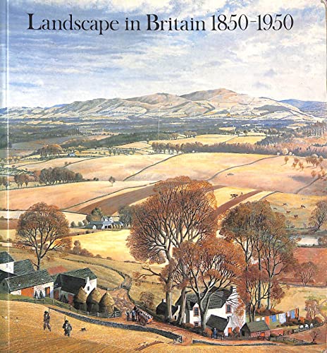 Stock image for Landscape in Britain 1850-1950 for sale by WorldofBooks