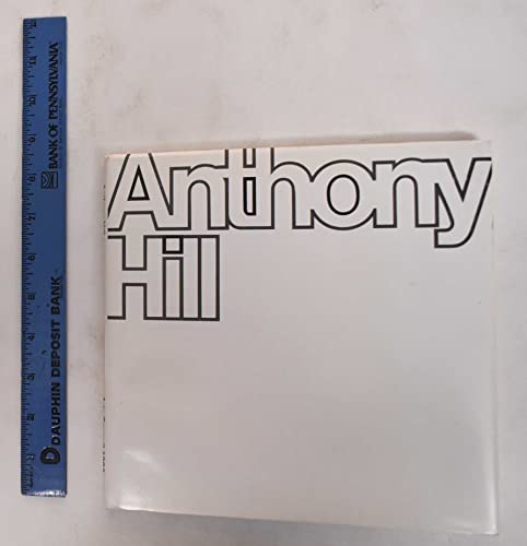 Anthony Hill: A retrospective exhibition : Hayward Gallery, South Bank, London SE1, 20 May-10 July 1983 (9780728703599) by Grieve, Alastair