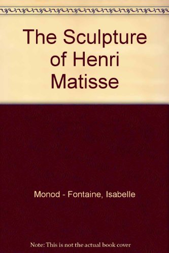Beispielbild fr The Sculpture of Henri Matisse zum Verkauf von Anybook.com
