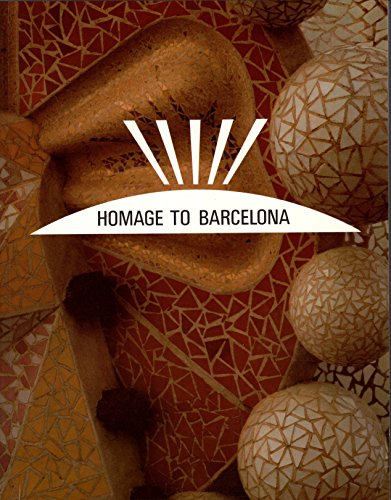 9780728704787: Homage to Barcelona: The city and its art, 1888-1936 : Hayward Gallery, London 14 November 1985-23 February 1986