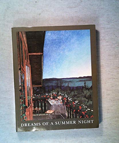 Stock image for Dreams of a Summer Night: Scandinavian Painting at the Turn of the Century, Hayward Gallery, London, 10 July to 5 October 1986 for sale by ThriftBooks-Atlanta