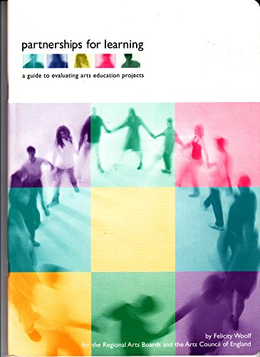 Stock image for Partnerships for Learning : A Guide to Evaluating Arts Education Projects for sale by Better World Books Ltd