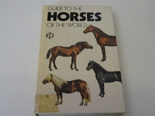 Stock image for Guide to the Horses of the World for sale by WorldofBooks