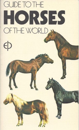 Stock image for Guide to the Horses of the World for sale by Better World Books
