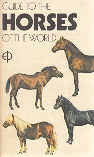 Stock image for Guide to the Horses of the World for sale by Better World Books