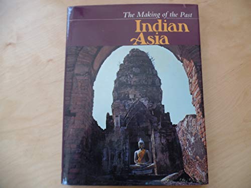 The Making of the Past: Indian Asia