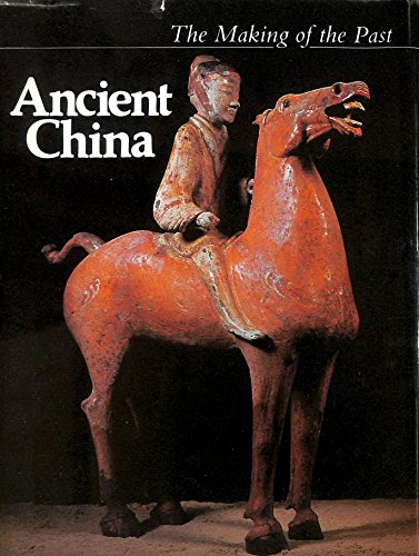 Imagen de archivo de Ancient China (Making of the Past S.) a la venta por WorldofBooks