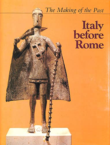 Beispielbild fr Italy Before Rome (The making of the past) zum Verkauf von Aynam Book Disposals (ABD)
