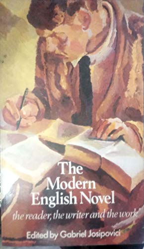 Imagen de archivo de The Modern English Novel: The Reader, the Writer and the Work a la venta por GloryBe Books & Ephemera, LLC