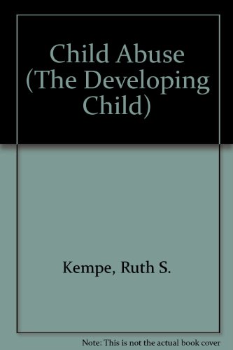Beispielbild fr Child Abuse: The Developing Child zum Verkauf von Bookcase