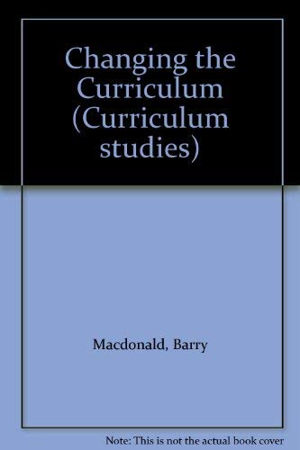 9780729100502: Changing the Curriculum