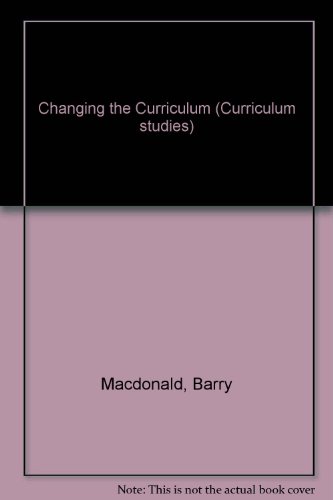 9780729100557: Changing the Curriculum