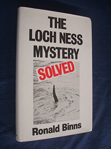 Imagen de archivo de The Loch Ness Mystery Solved a la venta por Hourglass Books