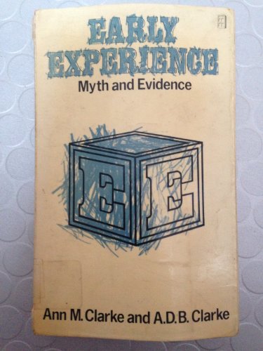 Stock image for Early Experience: Myth and Evidence for sale by WorldofBooks