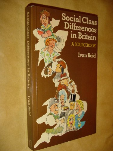 Beispielbild fr Social Class Differences in Britain: A Sourcebook zum Verkauf von Anybook.com