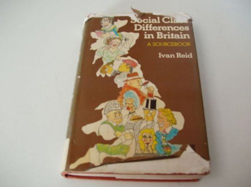 Stock image for Social Class Differences in Britain: A Sourcebook for sale by Anybook.com