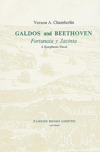 Beispielbild fr Galds and Beethoven: Fortunata y Jacinta: A Symphonic Novel zum Verkauf von Anybook.com