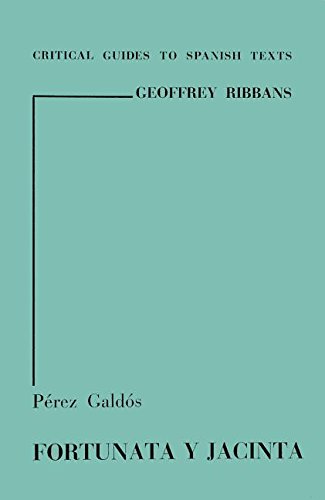 Perez Galdos: Fortunata y Jacinta (Critical Guides to Spanish Texts)