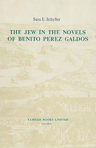 Stock image for The Jew in the Novels of Benito P rez Gald s for sale by ThriftBooks-Dallas