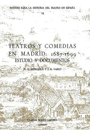 Beispielbild fr Teatros y Comedias en Madrid: 1687-1699: Estudios y documentos zum Verkauf von CA Libros