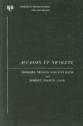 Stock image for Aucassin et Nicolete: A Critical Bibliography (Research Bibliographies and Checklists) [Paperback] Sargent-Baur, B.N. and Cook, R.F. for sale by The Compleat Scholar