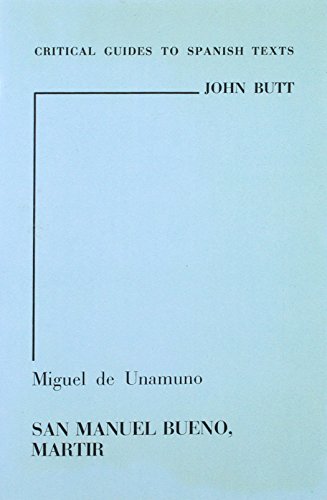 Beispielbild fr Miguel De Unamuno "San Manuel Bueno, Martir": 31 (Critical Guides to Spanish Literature) zum Verkauf von WorldofBooks